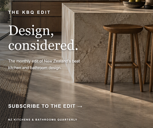 The KBQ Edit — Design, considered. Subscribe to the Edit, the monthly edit of New Zealand's best kitchen and bathroom design.